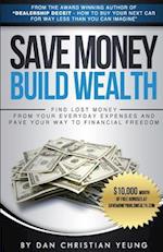 Save Money Build Wealth