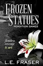 Frozen Statues, Perdition Games