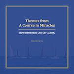 Themes from A Course in Miracles