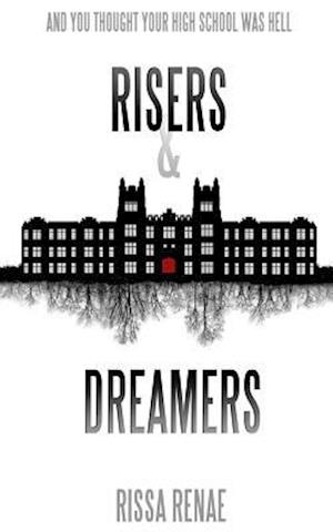 Risers and Dreamers