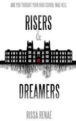 Risers and Dreamers