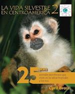La vida silvestre en Centroamerica 2