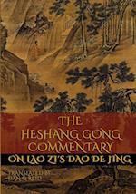 The Heshang Gong Commentary on Lao Zi's Dao De Jing