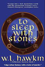 To Sleep with Stones