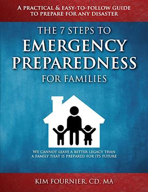 The 7 Steps to Emergency Preparedness for Families