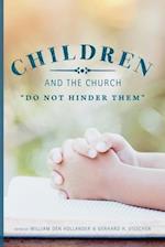 Children and the Church: "Do Not Hinder Them" 