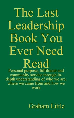 The Last Leadership Book You Ever Need Read