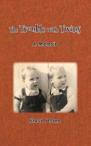 The Trouble with Twins