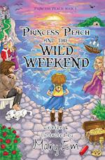 Princess Peach and the Wild Weekend