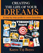 Creating The Life Of Your Dreams