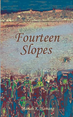 Fourteen Slopes