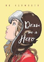 Draw Me a Hero