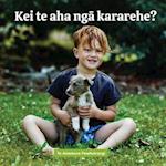 Kei Te AHA Nga Kararehe?