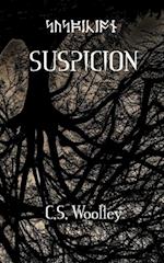 SUSPICION: No one is above suspicion 