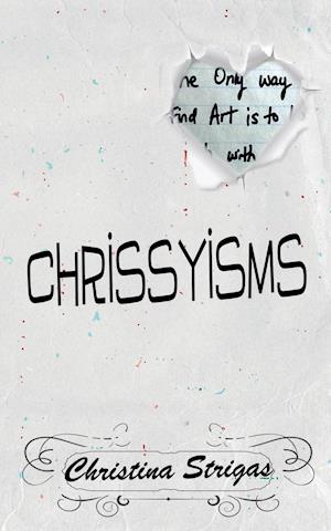 A Book of Chrissyisms