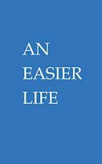 An Easier Life