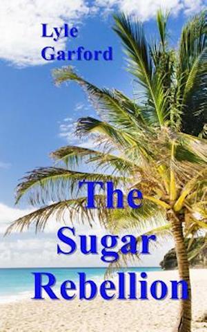 The Sugar Rebellion