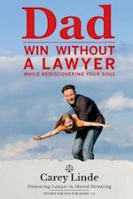 Dad, Win Without a Lawyer