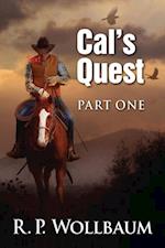 Cal's Quest Part 1