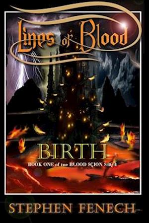 Lines of Blood: Book One of the Blood Scion Saga