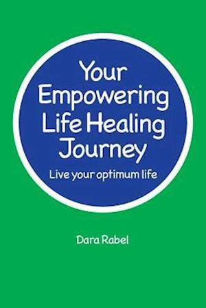 Your Empowering Life Healing Journey