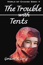 The Trouble with Tents
