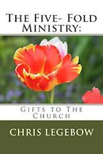 The Five- Fold Ministry