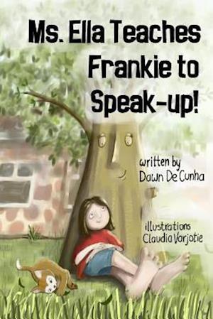 Ms. Ella Teaches Frankie to Speak-Up!