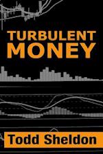 Turbulent Money