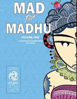 Mad for Madhu - Volume 1