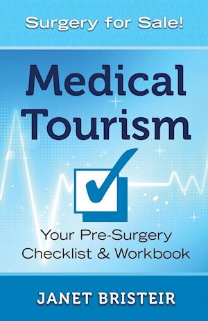 Medical Tourism Pre-Surgery Checklist & Workbook