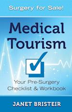 Medical Tourism Pre-Surgery Checklist & Workbook