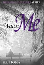 Watch Me