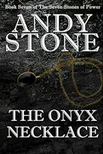 The Onyx Necklace - Book Seven of the Seven Stones of Power