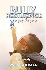 Bully Resilience - changing the game