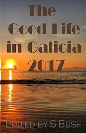 The Good Life in Galicia 2017