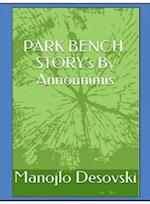 Park Bench Story's by Announimis Author Manojlo Desovski