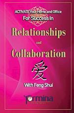 ACTIVATE YOUR Home and Office For Success in Relationships and Collaboration