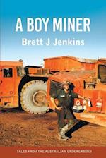 A Boy Miner: Tales from the Australian Underground 