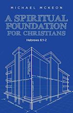 A Spiritual Foundation for Christians