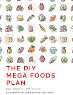 The DIY Mega Foods Plan