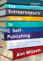 The Entrepreneurs' Guide to Self-Publishing