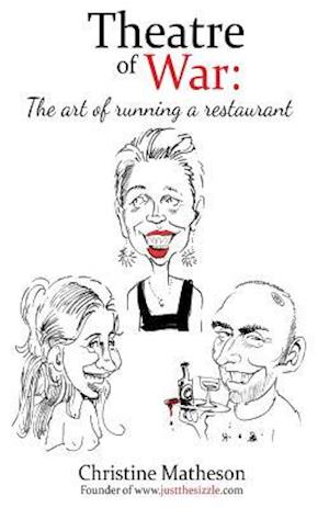 Theatre of War: The art of running a restaurant