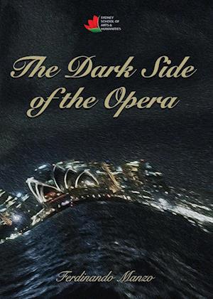 The Dark Side of the Opera