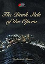 The Dark Side of the Opera