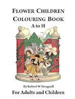 Flower Children Colouring Book (A to H)