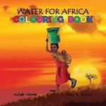 Water for Africa Colouring Book