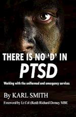 There Is No 'd' in Ptsd