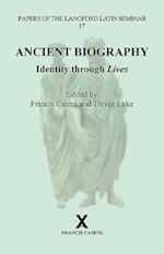 Ancient Biography: Identity through Lives
