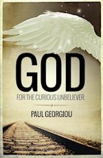 God for the Curious Unbeliever